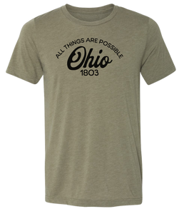 Ohio All Good Things Are Possible Adult T Shirt - Unisex