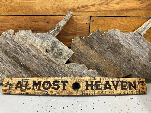 Almost Heaven WV Engraved Authentic Bourbon Barrel Stave Sign