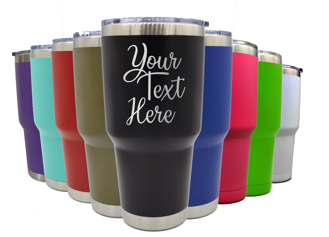 30 Oz Personalized Tumbler - Your Text