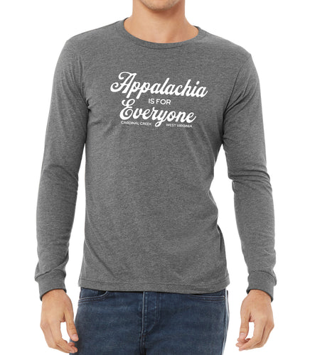 Appalachia is for Everyone Adult Long Sleeve T Shirt - Unisex