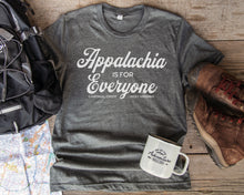Appalachia is for Everyone Adult T Shirt - Unisex