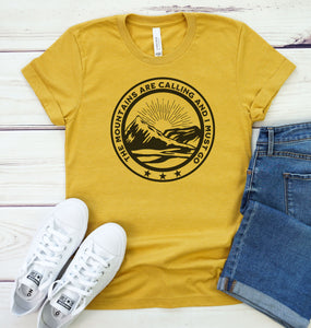 The Mountains Are Calling And I Must Go Adult T Shirt - Unisex