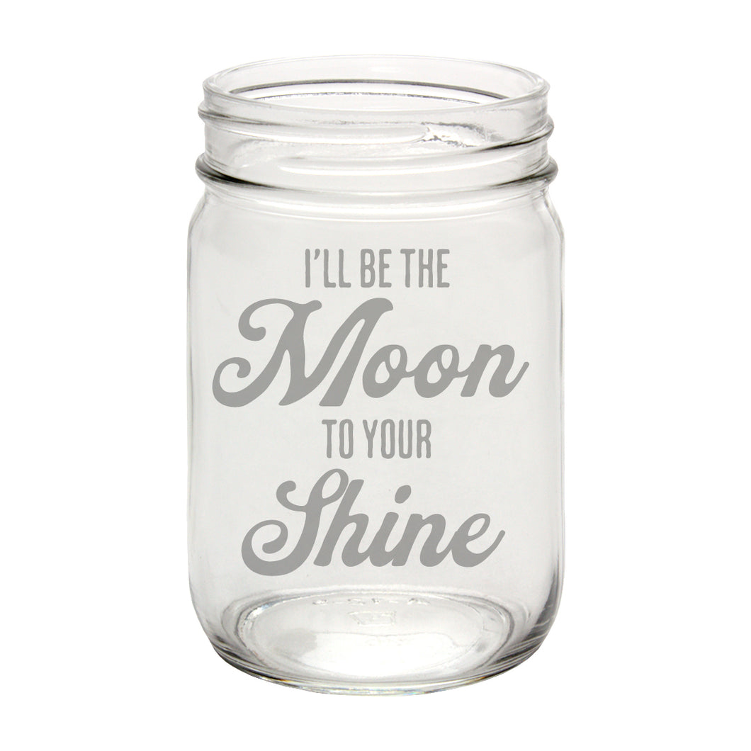 I'll be the moon to your shine - Fancy Eatin' Glasses