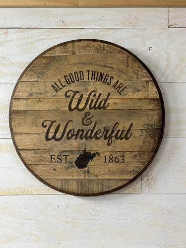 Wild and Wonderful WV Engraved Authentic Bourbon Barrel Lids